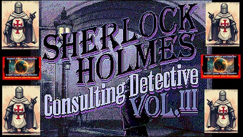 Sherlock Holmes Consulting Detective VOL 3 - MS-DOS - Skwatter's Beat 'em and Cheat 'em!