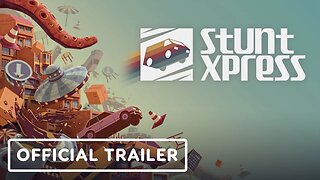 Stunt Xpress - Official Trailer | The MIX | Kinda Funny Spring Showcase 2025