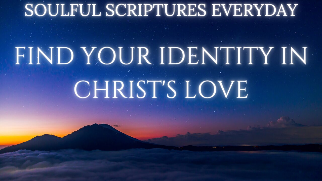 Stop Comparing Yourself: Find Your Identity in Christ's Love