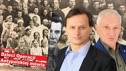 Sommer, Skalski: Dzieci Operacji AntyPolskiej NKWD