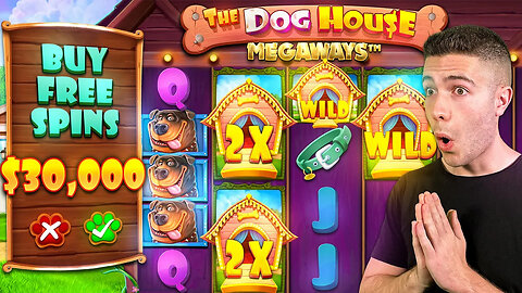 $30,000 Bonus Buy on Dog House Megaways 🐕 (30K Bonus Buy Series #05)