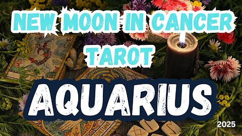 Aquarius ♒️ - The Ritual of Care! New Moon 🌚 in Cancer Tarot Reading #tarotary #tarot #aquarius