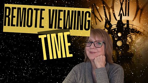 REMOTE VIEWING TIME by 2 QHHT Practitioners