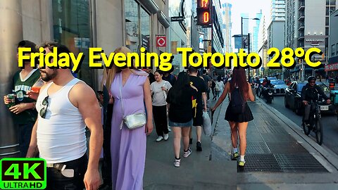 【4K】Toronto Friday Evening Victoria Day Long Weekend Canada 🇨🇦