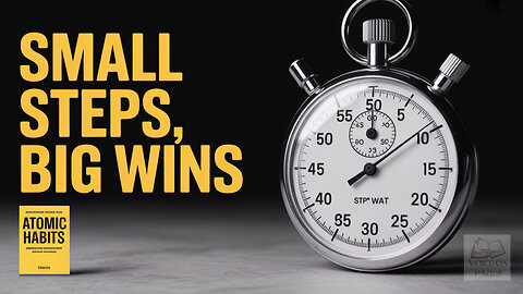 Atomic Habits in 10 Minutes: The 1% improvement rule