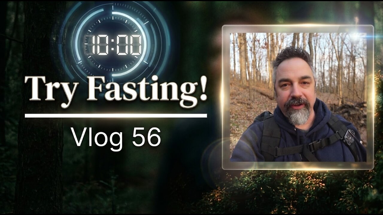 Try Fasting! Vlog 56
