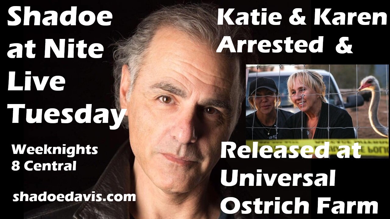 Sept. 23rd/2025- Katie & Karen Arrested & Released at Universal Ostrich Farm