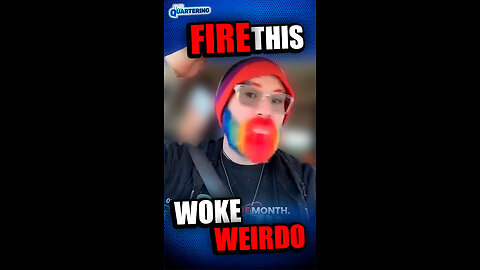 Fire This Woke Weirdo!