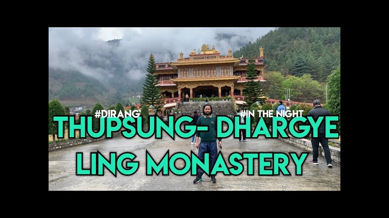 ✅ DIRANG MONASTERY in the NIGHT | THUPSUNG-DHARGYE LING MONASTERY | DIRANG Arunachal Pradesh INDIA