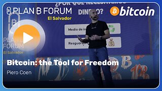 Bitcoin: the Tool for Freedom - Plan ₿ Forum El Salvador 2025