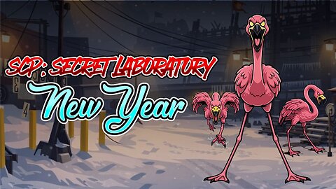 SCP: Secret Laboratory - New Year