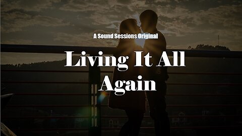 Living It All Again