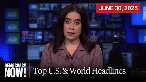 Top U.S. & World Headlines — June 30, 2025