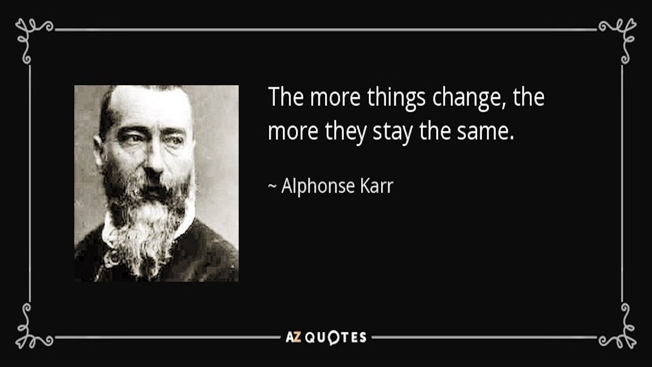 The More Things Change, The More they Stay The Same