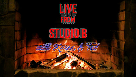 LIVE in Studio B with Karen & Ted