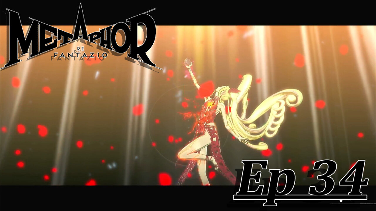 Starborn Feline Plays: metaphor: Refantazio Ep 34: The Weight of a Song