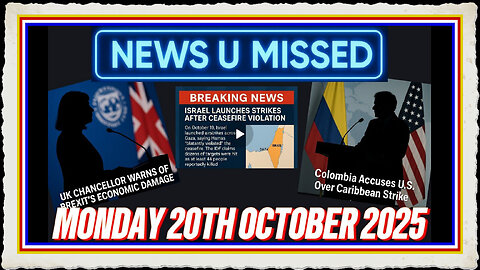 NEWS U MISSED WITH PAUL BROOKER MONDAY 20TH OCTOBER 2025