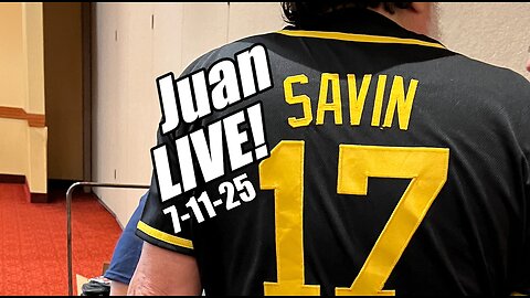 Juan O'Savin LIVE! B2T Show, Jul 11, 2025