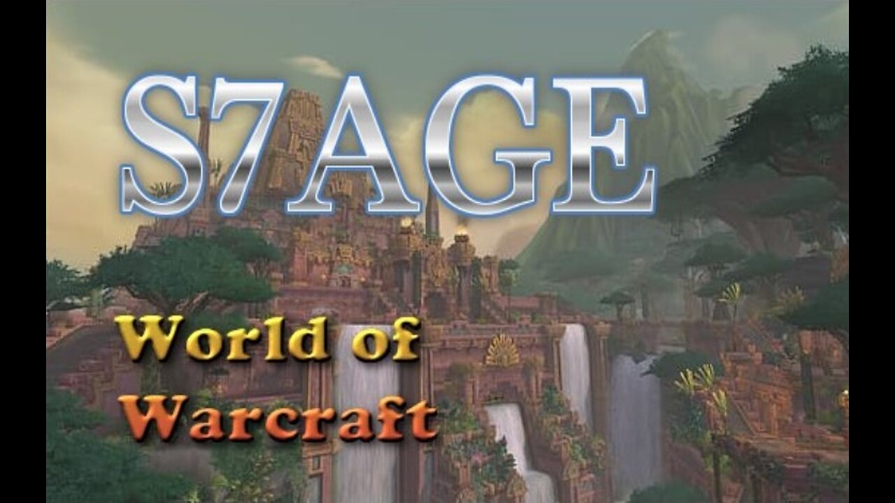 s7age - WoW - BFA\SL