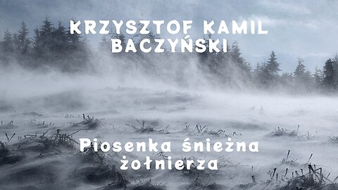 Chwila poezji 17: Krzysztof Kamil Baczyński "Piosenka śnieżna żołnierza"