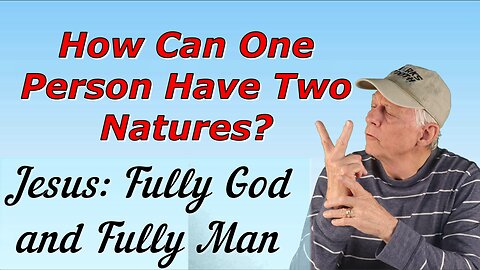 How Can Jesus be Both God and Man at the Same Time?