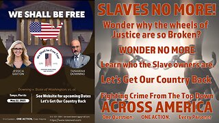 SLAVES NO MORE - LEARN WHO THE SLAVE OWNERS ARE - TANAWAH DOWNING
