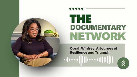 Oprah WInfrey: A Journey of Resilience and Triumph