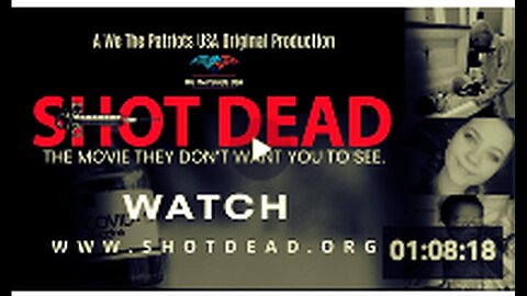 "Shot Dead: The Full Movie"