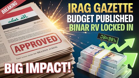 Budget Officially Published in Gazette – Iraq Dinar Revaluation Locked In! 💥 Iraqi Dinar News
