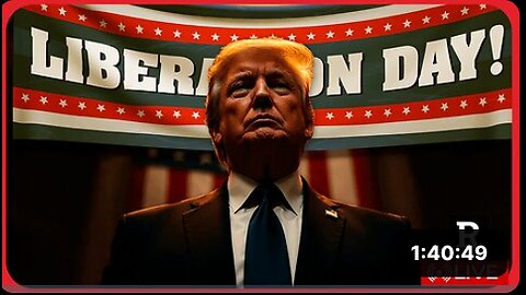 Something BIG is coming on April 2nd as Trump plans "Liberation Day in America" | Redacted News