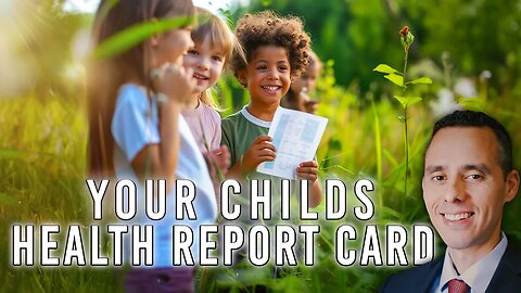 Your Child’s Health Report Card - Ron Meinhardt