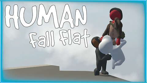Human Fall Flat | Would Y'all Stop Holding Hands And Help Me!!! | Trolling Friends is Fun