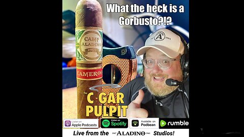 What the heck is a Gorbusto? with Trey Mac