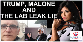 TRUMP, MALONE AND THE LAB LEAK LIE