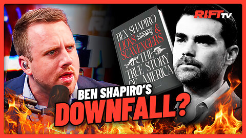 The Downfall of Ben Shapiro ACCELERATES, New Book Backlash INTENSIFIES | The Rift