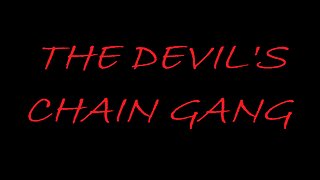The Devil's Chain Gang