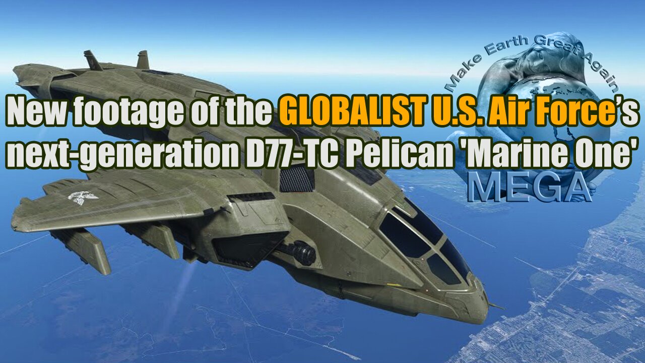 New footage of the GLOBALIST U.S. Air Force’s next-generation D77-TC Pelican 'Marine One'