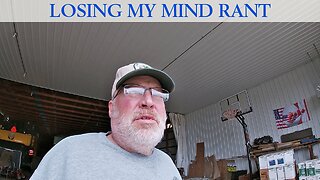 Losing My Mind Rant
