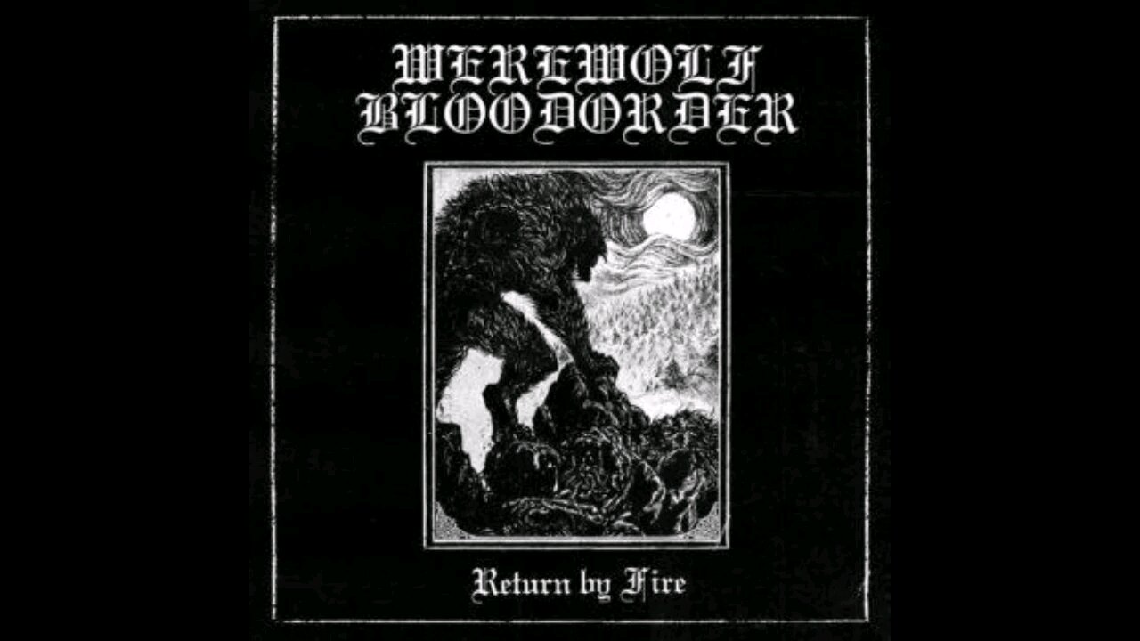 Werewolf Bloodorder - Return By Fire (Full EP) 2022