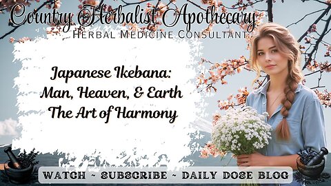 Japanese Ikebana: Man, Heaven, and Earth – The Art of Harmony