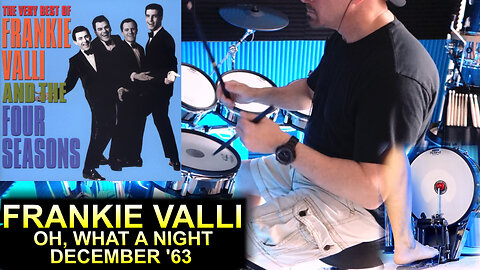 Frankie Valli - Oh, What a Night - December '63 (Drum Cover)