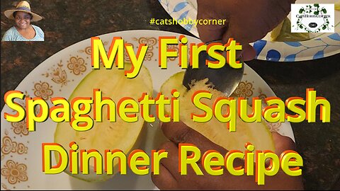 My First Spaghetti Squash Dinner Recipe - #catshobbycorner #squash