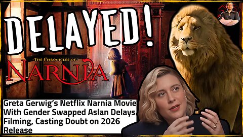 Greta Gerwig's Narnia Movie DELAY! Netflix PANICS to Fill IMAX Screens