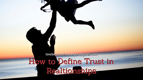 What Does Trust in a Relationship Mean Exactly?
