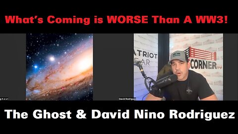 The Ghost & David Nino Rodriguez: Get Ready 10/28/25 - What's Coming is WORSE Than A WW3!