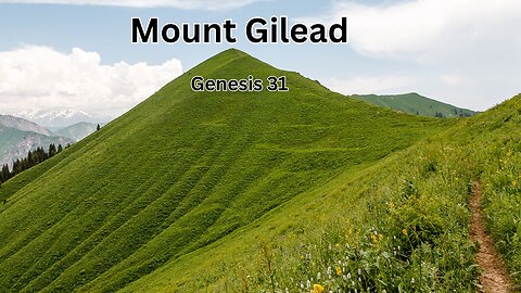 Mount Gilead - Pastor Jeremy Stout