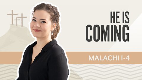 Bible Discovery, Malachi 1-4 | He Is Coming – September 10, 2025