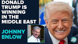 Johnny Enlow Comments On Trumps Middle East Success | May 19 2025