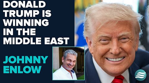 Johnny Enlow Comments On Trumps Middle East Success | May 19 2025