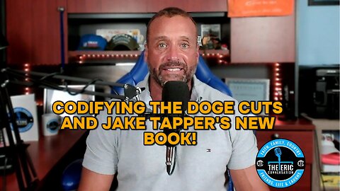 CODIFYING THE DOGE CUTS & JAKE TAPPERS BOOK Ep 79